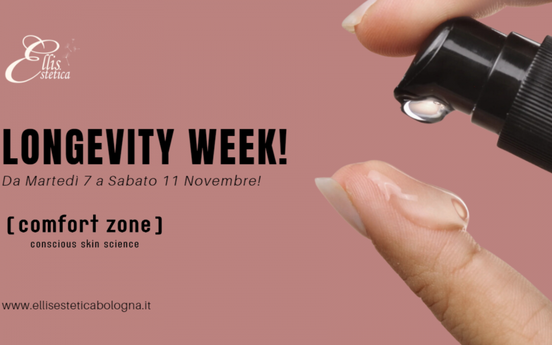 LONGEVITY WEEK! Scopri i benefici di [comfort zone]!